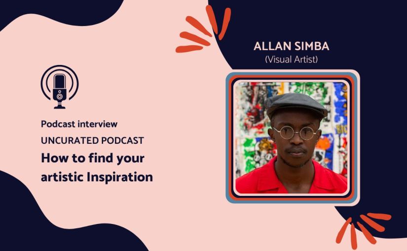 How to find your artistic inspiration with Allan Simba, Kenyan Neo – expressionist painter